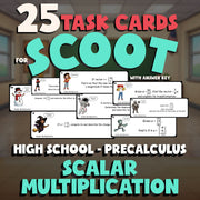 Scalar Multiplication SCOOT TASK CARDS Math Game - No Prep PreCalculus Review