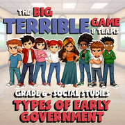 Types of Early Government BIG TERRIBLE GAME - No Prep Grade 6 Socials Review