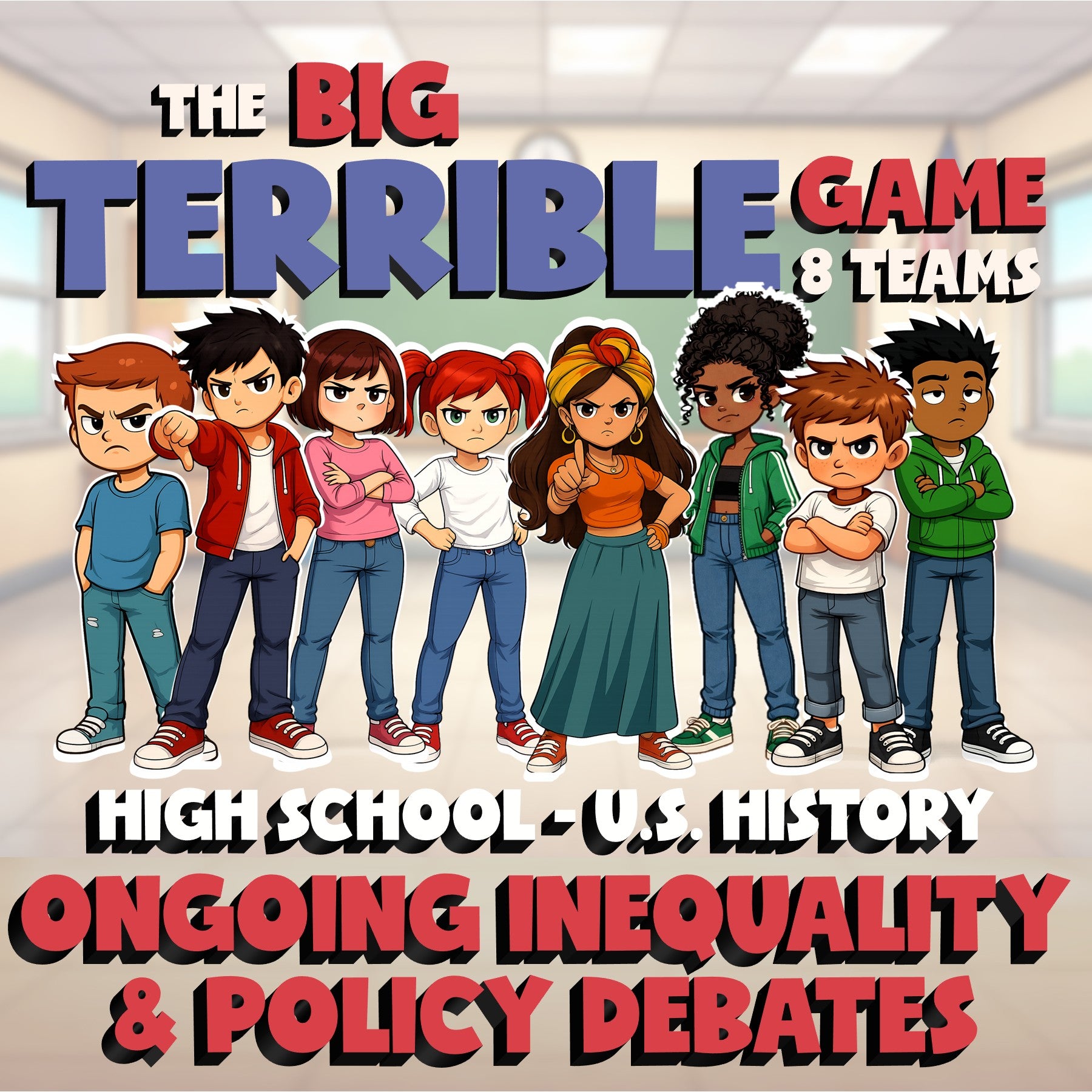 Ongoing Inequality & Policy Debates BIG TERRIBLE GAME - U.S. History Review