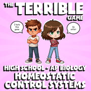 Homeostatic Control Systems THE TERRIBLE GAME - AP Biology Science Review