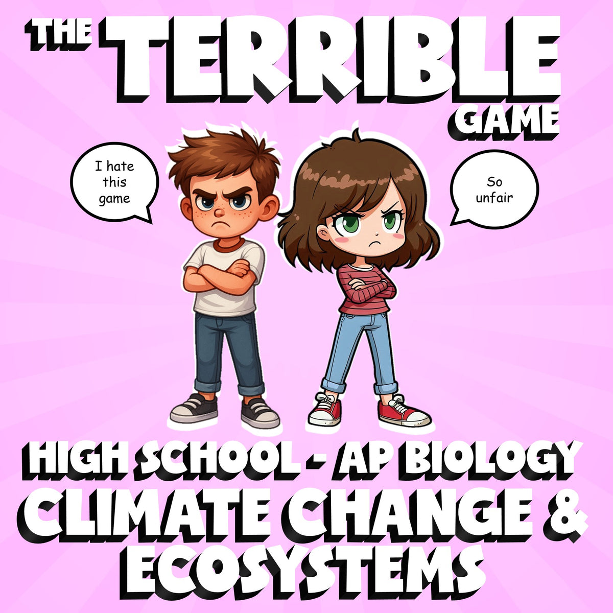 Climate Change & Ecosystems THE TERRIBLE GAME - AP Biology Science Review