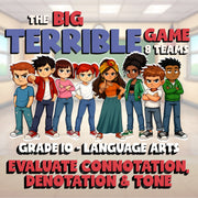 Evaluate Connotation, Denotation & Tone BIG TERRIBLE GAME - Grade 10 ELA Review