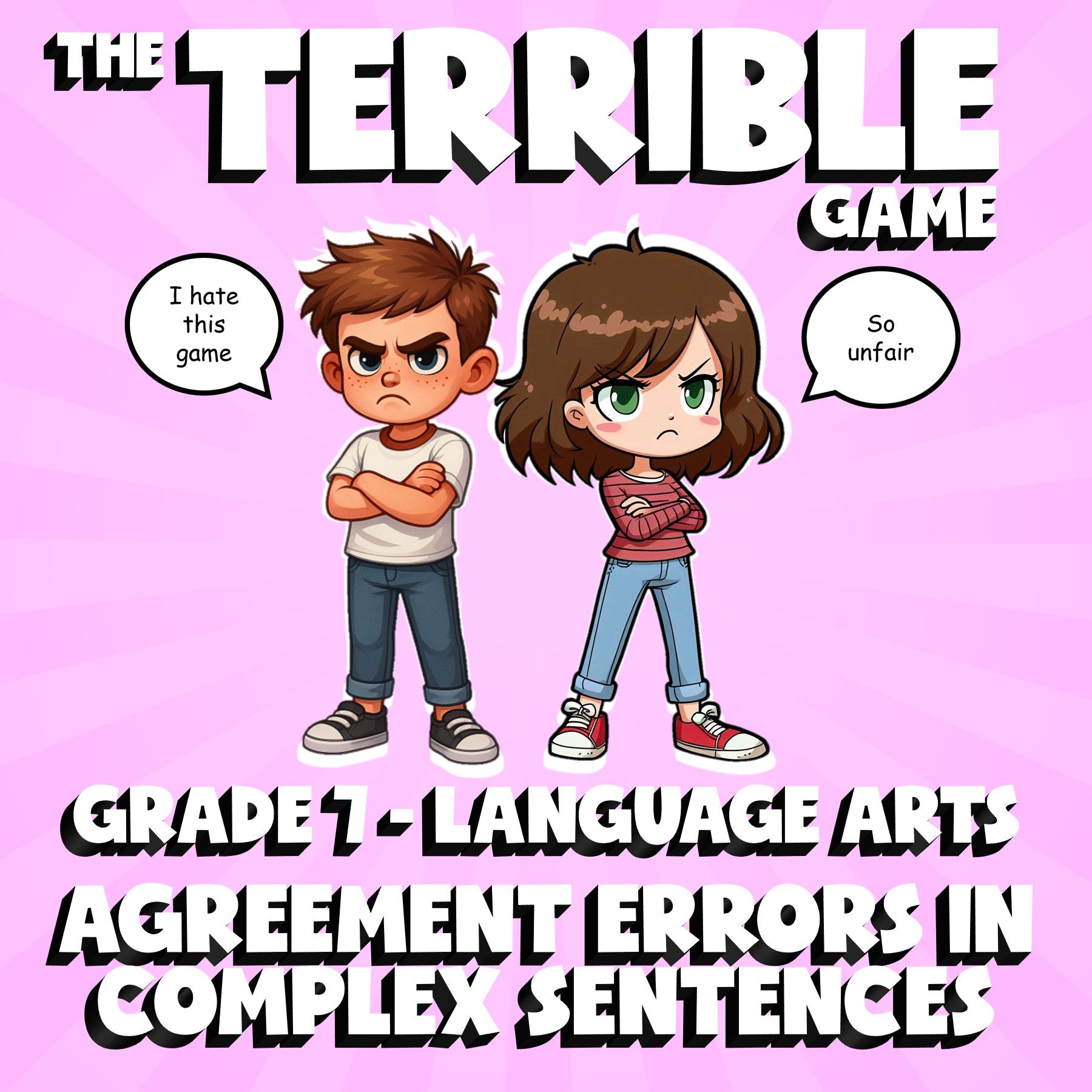 Agreement Errors in Complex Sentences THE TERRIBLE GAME - Grade 7 ELA Review