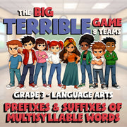 Prefixes & Suffixes of Multisyllable Words BIG TERRIBLE GAME - Grade 3 ELA