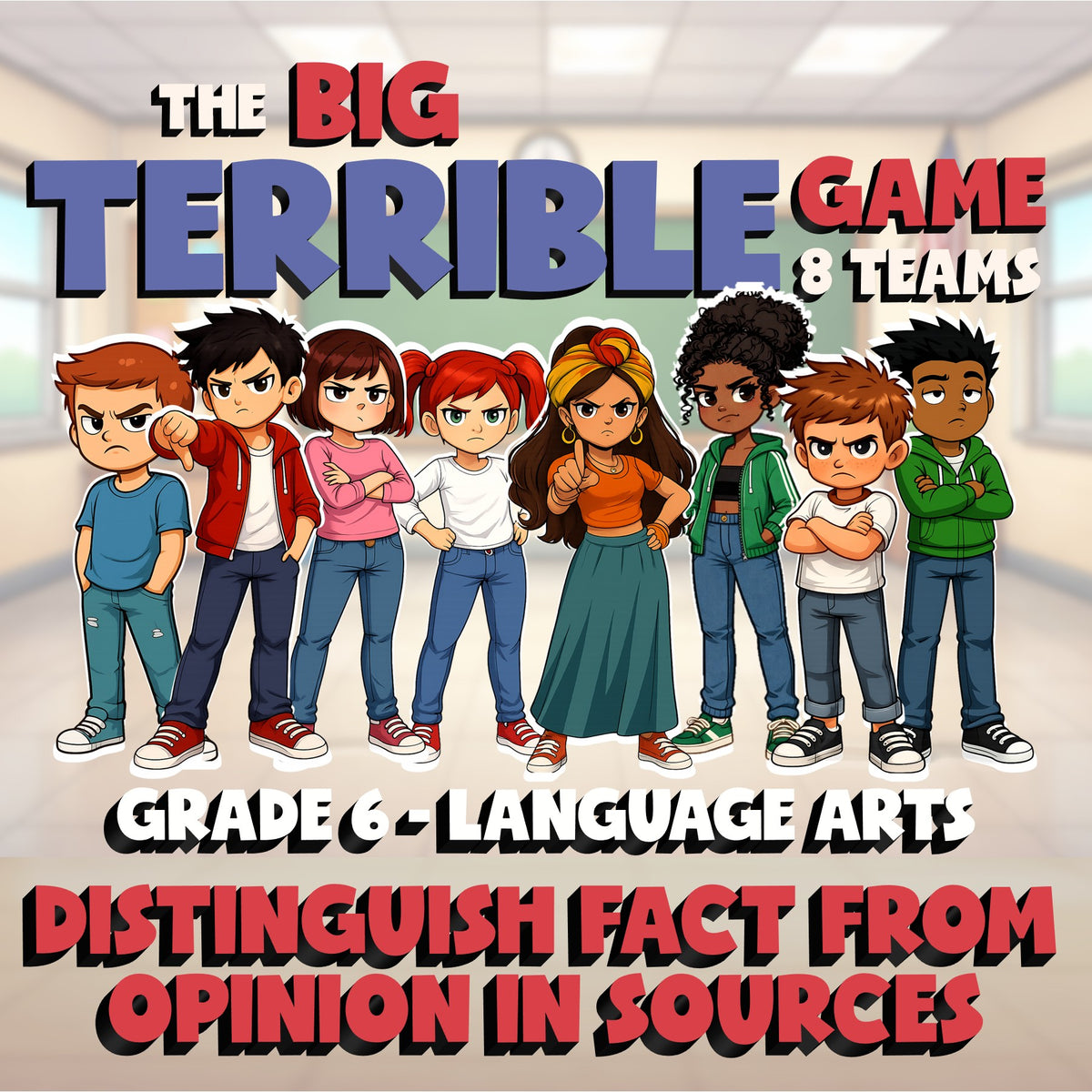 Distinguish Fact from Opinion in Sources BIG TERRIBLE GAME - Grade 6 ELA Review
