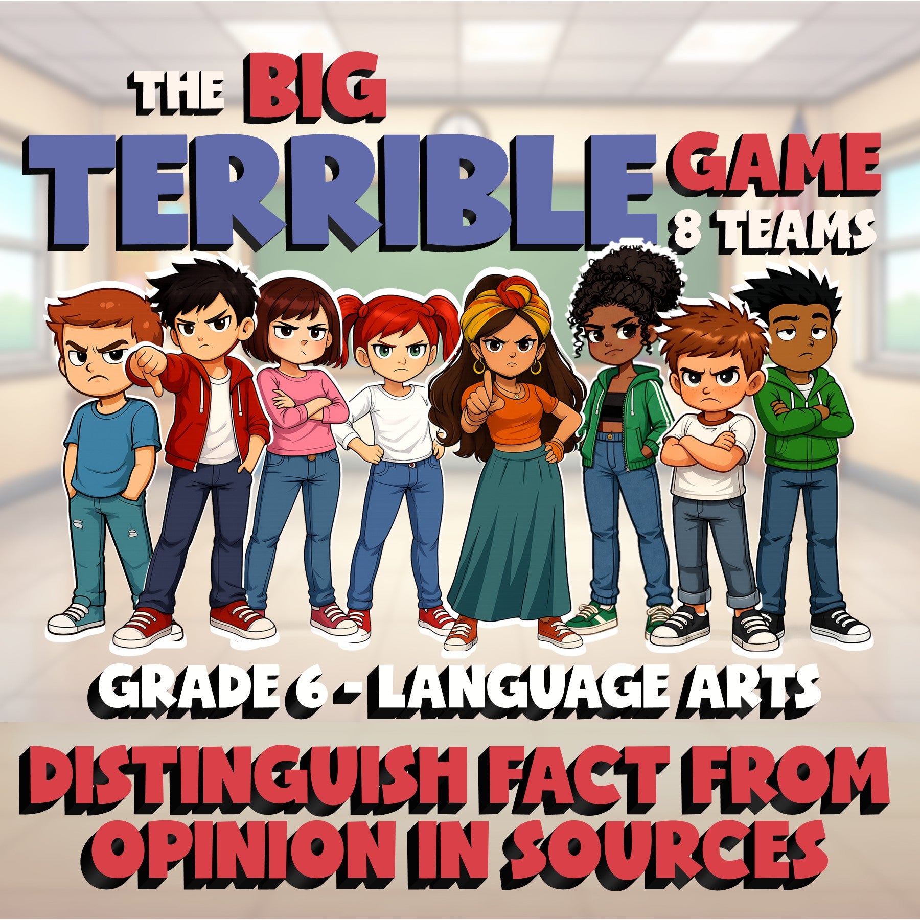 Distinguish Fact from Opinion in Sources BIG TERRIBLE GAME - Grade 6 ELA Review