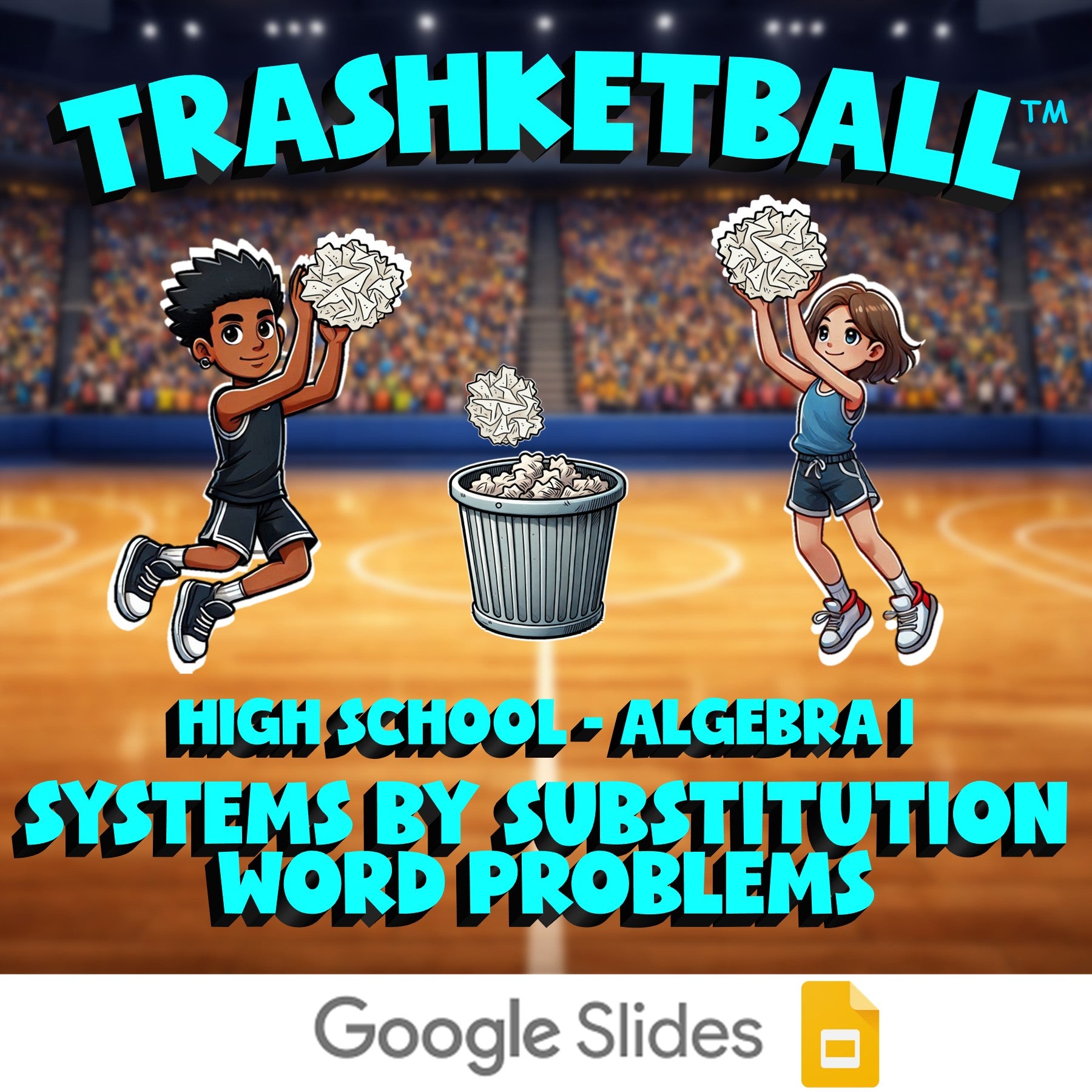 Systems by Substitution Word Problems TRASHKETBALL Math Game - No Prep Algebra 1