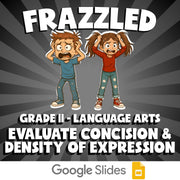 Evaluate Concision & Density of Expression FRAZZLED ELA Game - No Prep Grade 11