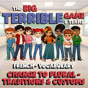 Change to Plural - Traditions & Customs BIG TERRIBLE GAME - French Exercise