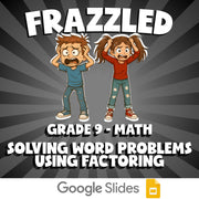 Solving Word Problems Using Factoring FRAZZLED Math Game - No Prep Grade 9
