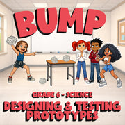 Designing & Testing Prototypes BUMP Science Game - No Prep Grade 6 Review