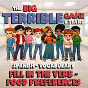 Fill In The Verb - Food Preferences BIG TERRIBLE GAME - No Prep Spanish Exercise