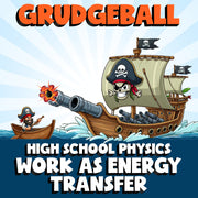 Work as Energy Transfer GRUDGEBALL Science Game - No Prep Physics Review