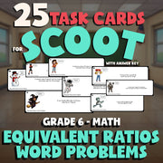 Equivalent Ratios Word Problems SCOOT TASK CARDS Math Game - No Prep Grade 6