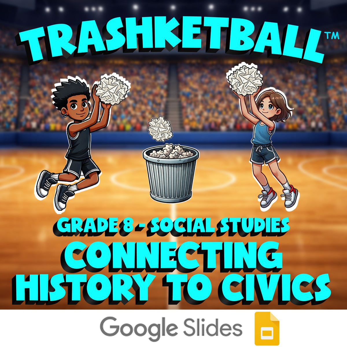 Connecting History to Civics TRASHKETBALL Socials Game - No Prep Grade 8 Review