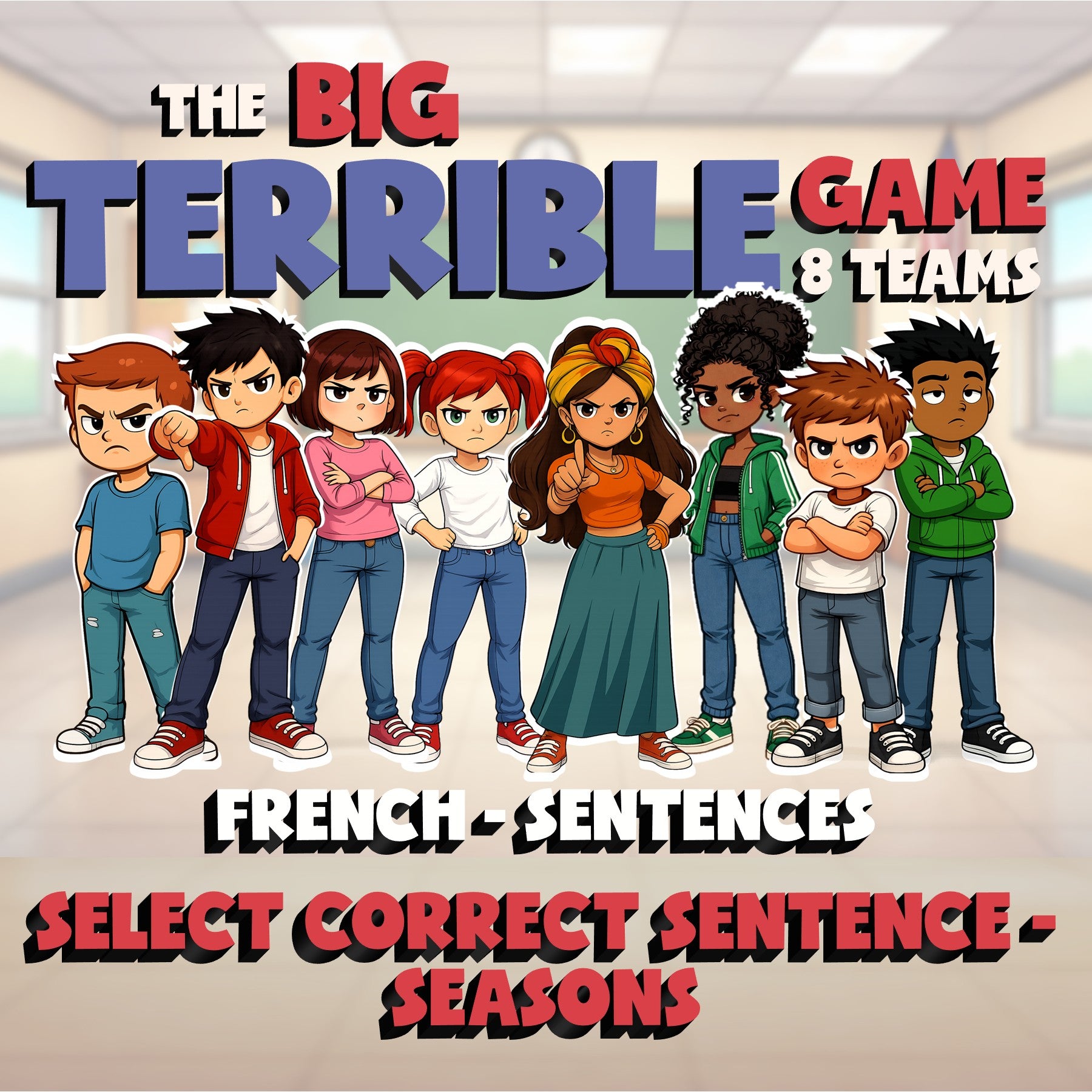 Select Correct Sentence - Seasons BIG TERRIBLE GAME - No Prep French Exercise