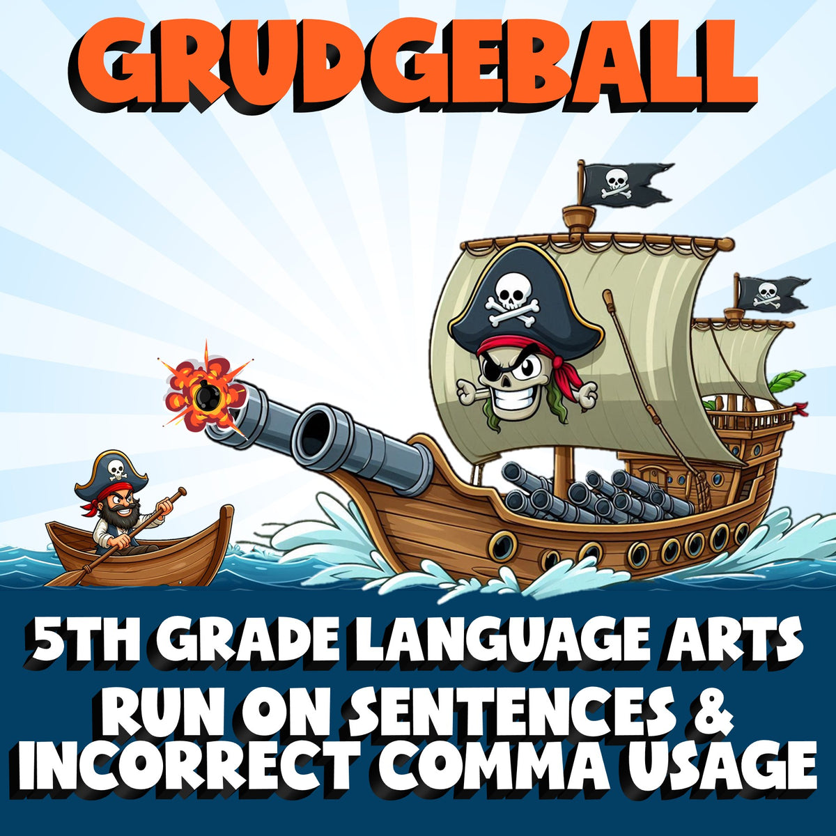 Run On Sentences & Incorrect Comma Usage GRUDGEBALL ELA Game - No Prep Grade 5