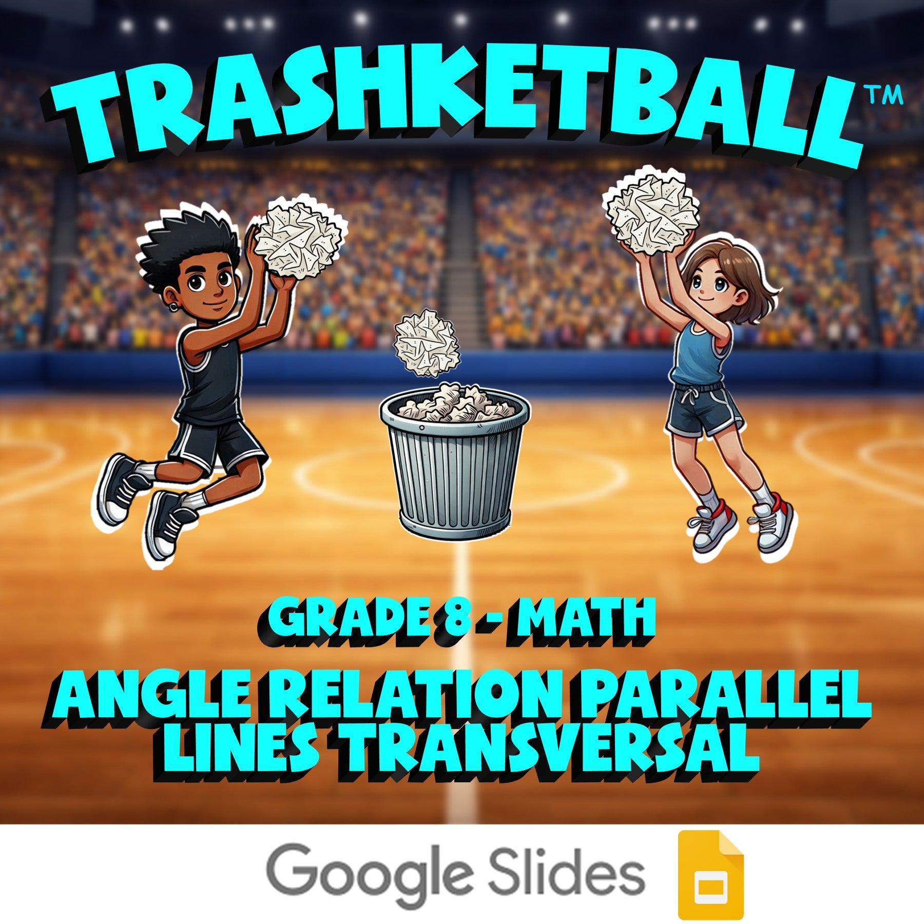 Angle Relation Parallel Lines Transversal TRASHKETBALL Math Game - Grade 8