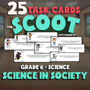 Science in Society SCOOT TASK CARDS Science Game - No Prep Grade 6 Review