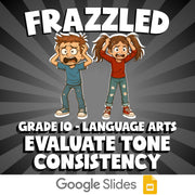 Evaluate Tone Consistency FRAZZLED ELA Game - No Prep Grade 10 Review Activity