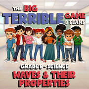 Waves & Their Properties BIG TERRIBLE GAME - No Prep Grade 8 Science Review