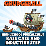 Base Case and Inductive Step GRUDGEBALL Math Game - No Prep PreCalculus Review