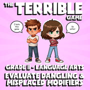 Evaluate Dangling & Misplaced Modifiers THE TERRIBLE GAME - Grade 11 ELA Review