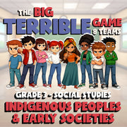 Indigenous Peoples & Early Societies BIG TERRIBLE GAME - Grade 3 Socials Review