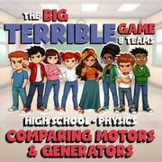 Comparing Motors & Generators BIG TERRIBLE GAME - No Prep Physics Science Review