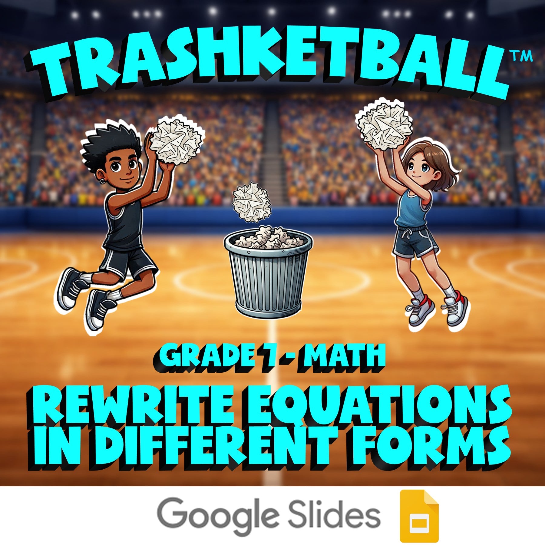 Rewrite Equations in Different Forms TRASHKETBALL Math Game - No Prep Grade 7