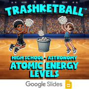 Atomic Energy Levels TRASHKETBALL Science Game - No Prep Astronomy Review
