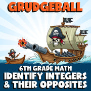 Identify Integers & Their Opposites GRUDGEBALL Math Game - No Prep Grade 6