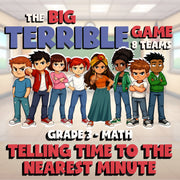 Telling Time to The Nearest Minute BIG TERRIBLE GAME - Grade 3 Math Review