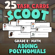 Adding Polynomials SCOOT TASK CARDS Math Game - No Prep Grade 8 Review Activity