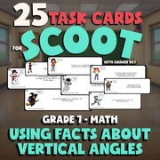 Using Facts About Vertical Angles SCOOT TASK CARDS Math Game - No Prep Grade 7