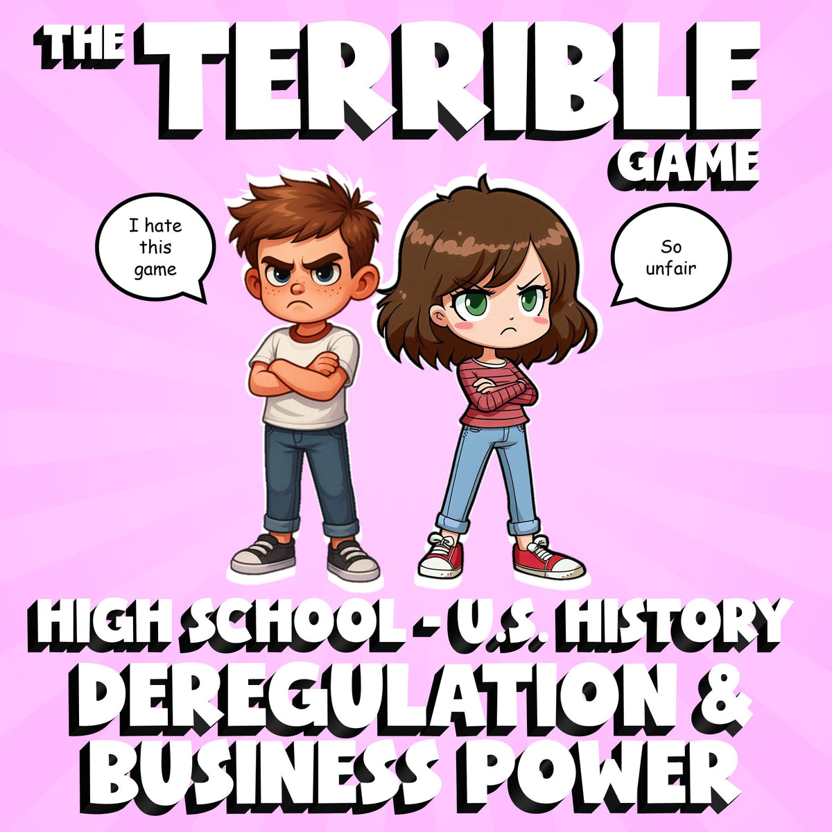 Deregulation & Business Power THE TERRIBLE GAME - No Prep U.S. History Review