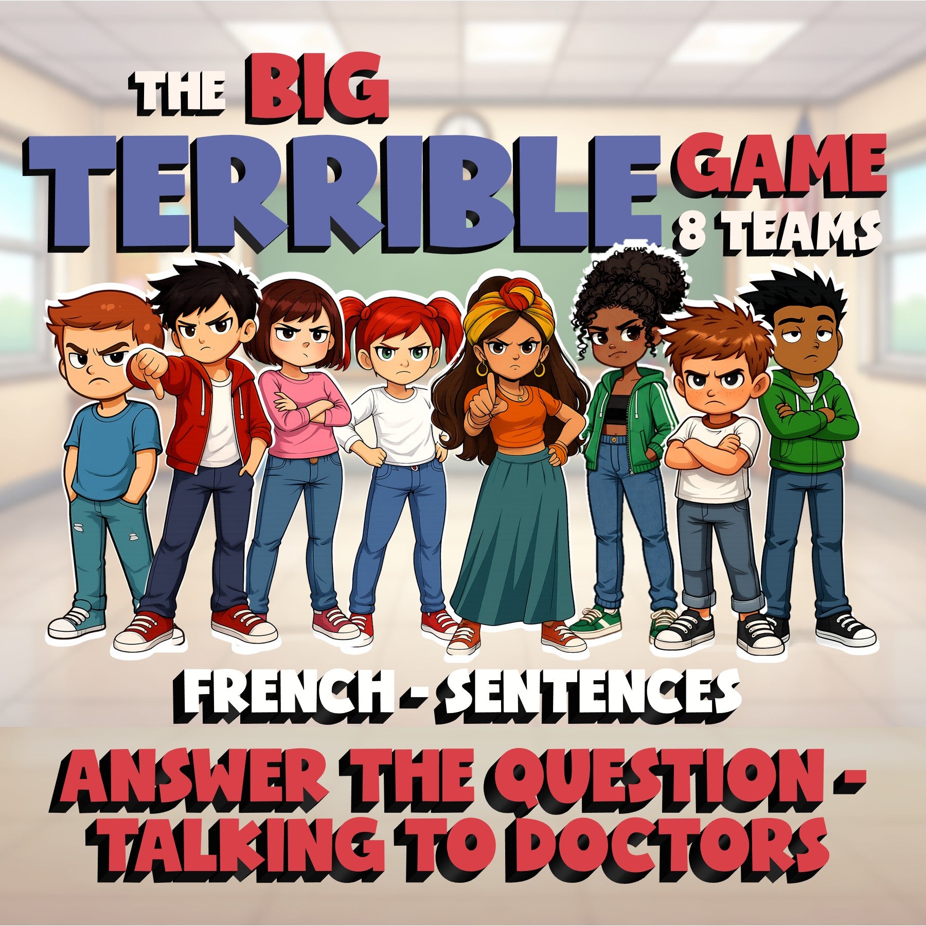 Answer the Question - Talking to Doctors BIG TERRIBLE GAME - French Exercise
