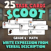 Write Expression from Verbal Description SCOOT TASK CARDS Math Game - Grade 6