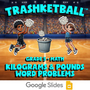 Kilograms & Pounds Word Problems TRASHKETBALL Math Game - No Prep Grade 5 Review