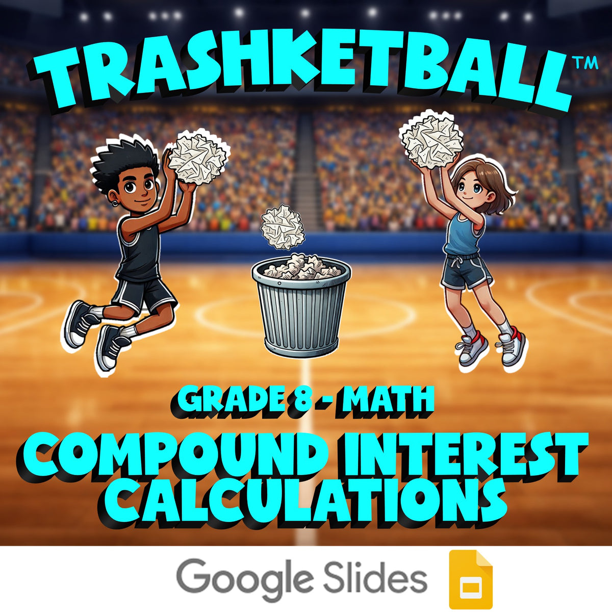 Compound Interest Calculations TRASHKETBALL Math Game - No Prep Grade 8 Review