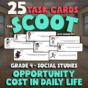 Opportunity Cost in Daily Life SCOOT TASK CARDS Socials Game - No Prep Grade 4