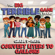 Convert Liters to Gallons BIG TERRIBLE GAME - No Prep Grade 5 Math Review