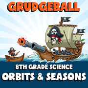 Orbits & Seasons GRUDGEBALL Science Game - No Prep Grade 8 Review Activity