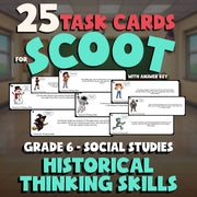 Historical Thinking Skills SCOOT TASK CARDS Socials Game - No Prep Grade 6