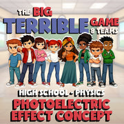 Photoelectric Effect Concept BIG TERRIBLE GAME - No Prep Physics Science Review
