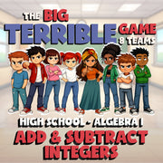 Add & Subtract Integers BIG TERRIBLE GAME - No Prep Algebra 1 Math Review