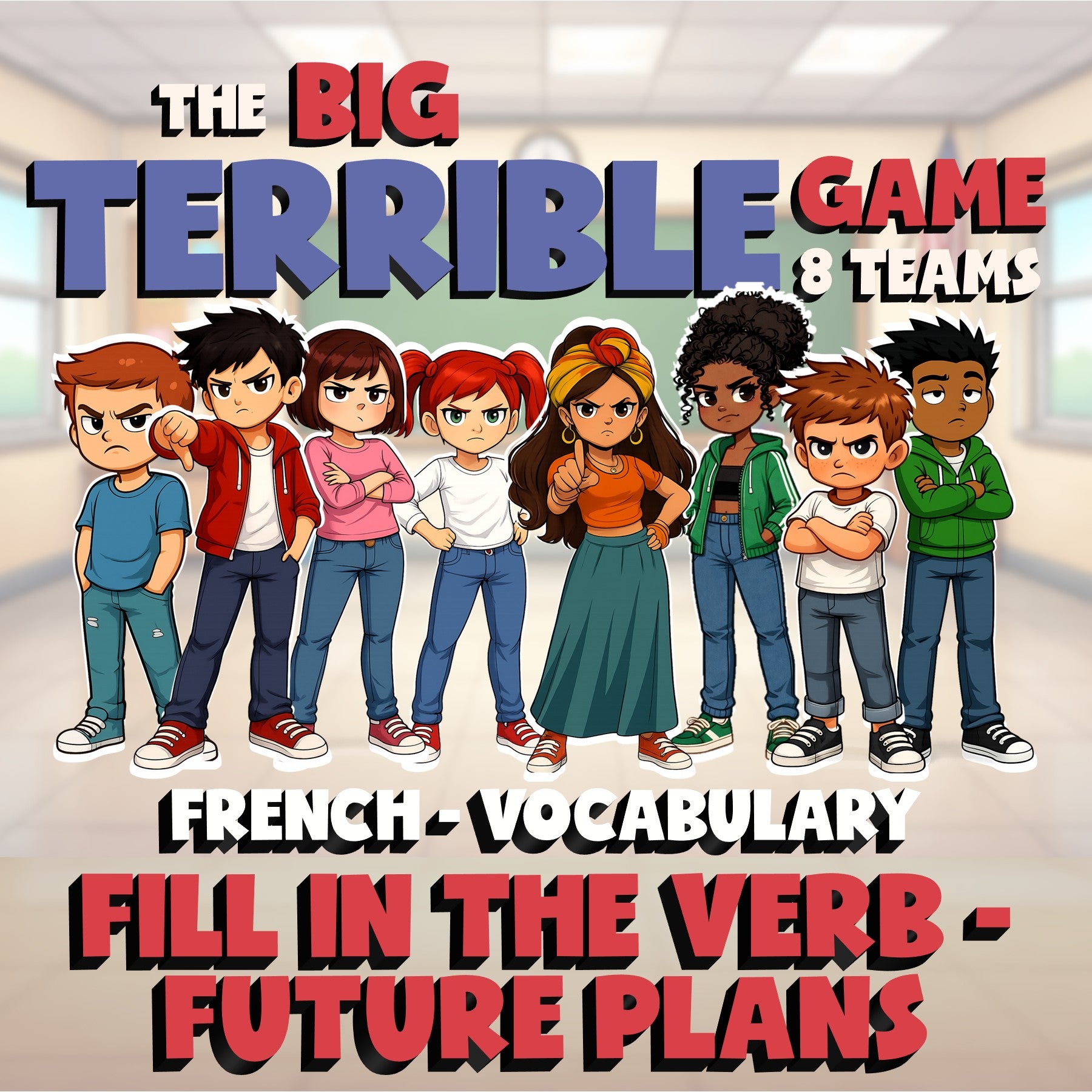 Fill In The Verb - Future Plans BIG TERRIBLE GAME - No Prep French Exercise