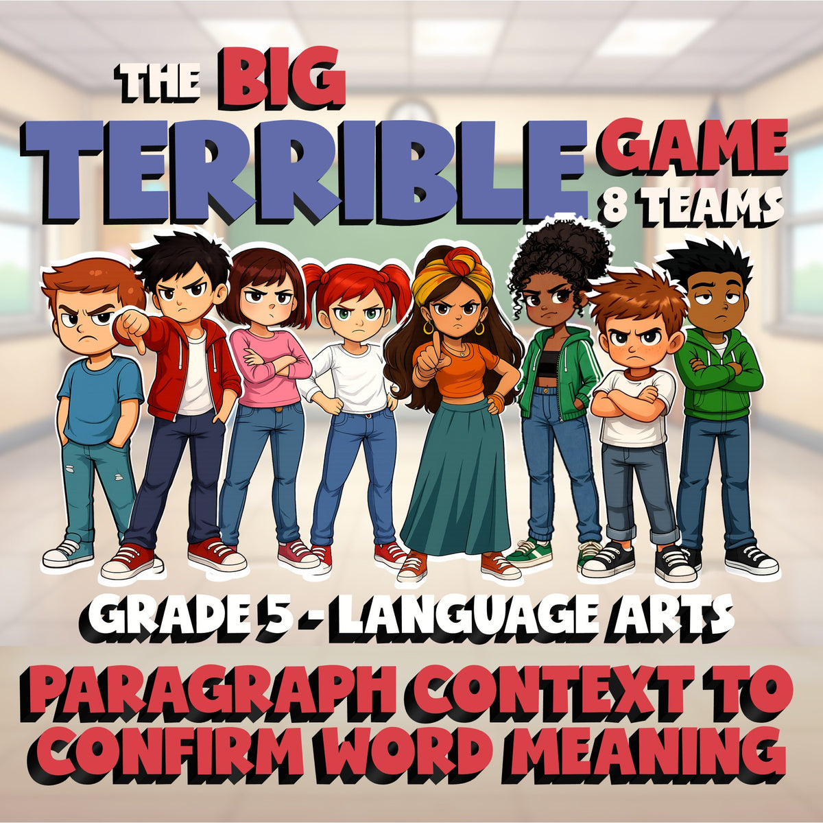 Paragraph Context to Confirm Word Meaning BIG TERRIBLE GAME - Grade 5 ELA Review
