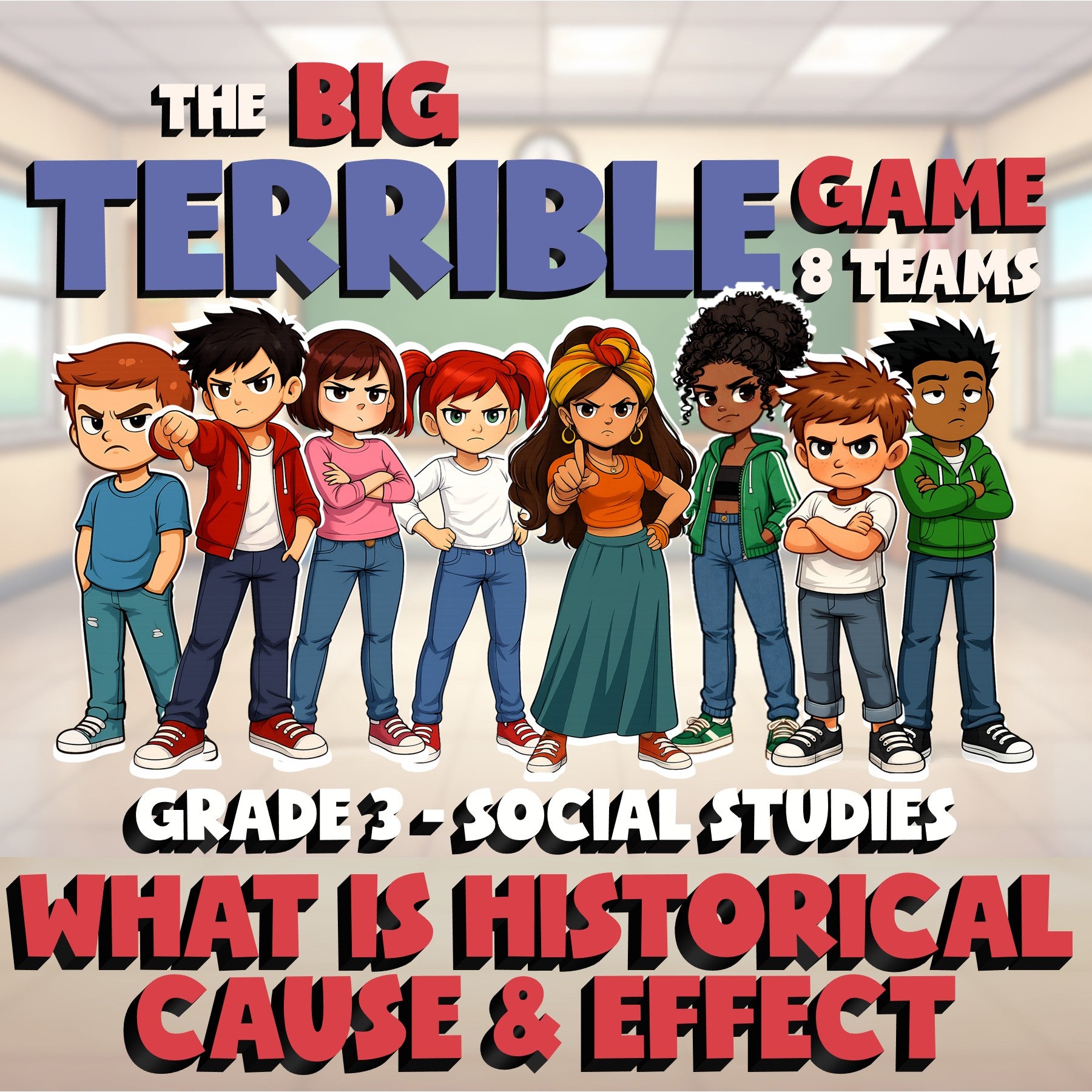 What Is Historical Cause & Effect BIG TERRIBLE GAME - Grade 3 Socials Review