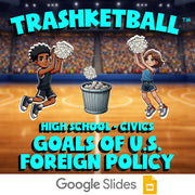Goals of U.S. Foreign Policy TRASHKETBALL Civics Game - No Prep Review Activity